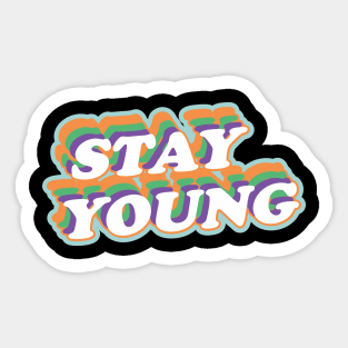 Stay Young Sticker